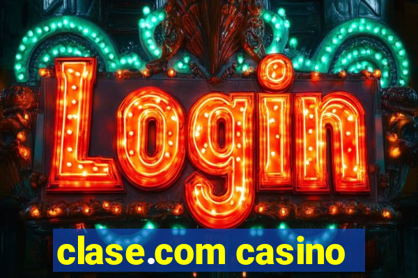 clase.com casino